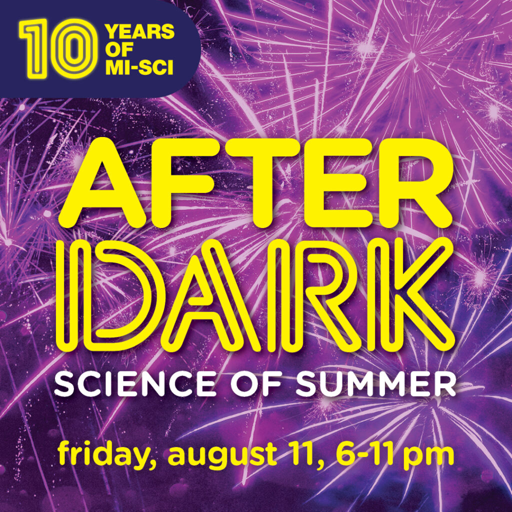 After Dark Science Of Summer Michigan Science Center
